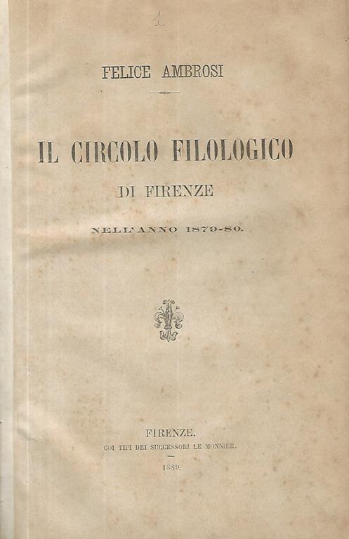 Il circolo filologico di Firenze nell'anno 1879-80 - Felice Ambrosi - copertina