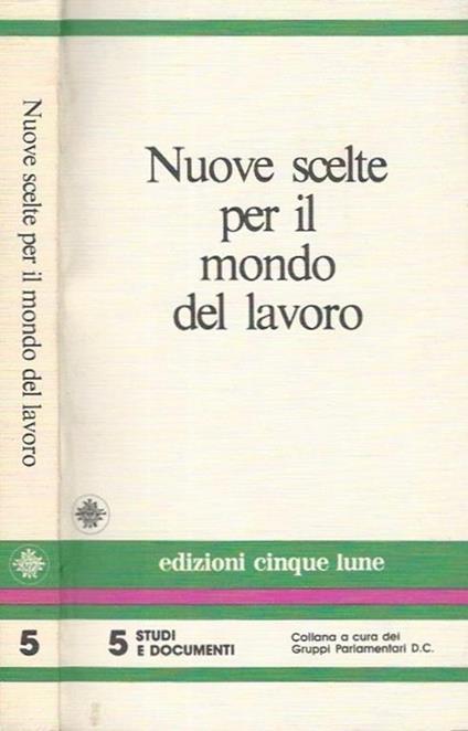 Nuove scelte per il mondo del lavoro - Maurizio Eufemi - copertina