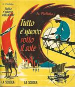 Tutto è nuovo sotto il sole