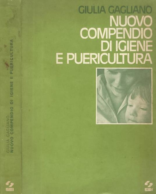 Nuovo compendio di igiene e puericultura - Giulia Gagliano - copertina