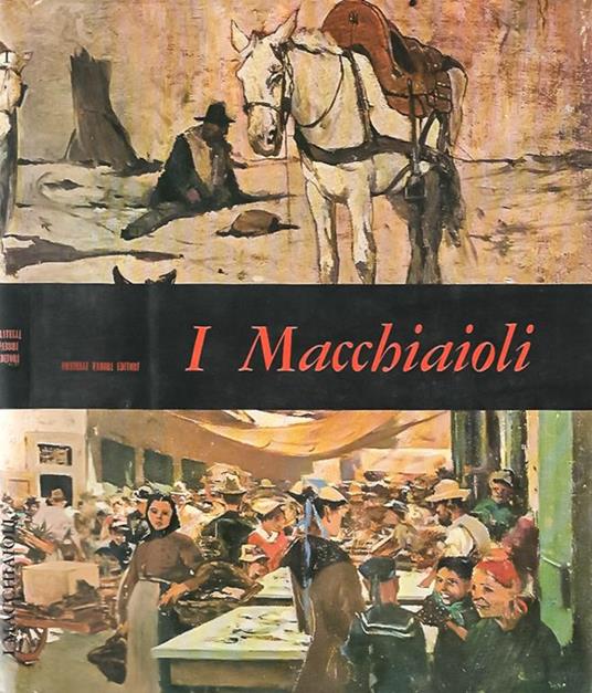 I Macchiaioli - Raffaele De Grada - copertina