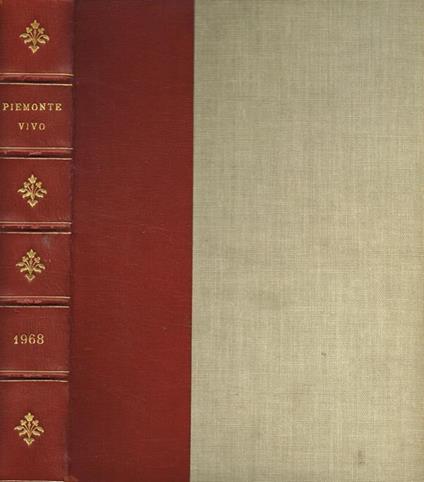 Piemonte vivo. Rassegna bimestrale di lavoro, arte, letteratura e costumi piemontesi anno 68 - Luigi Carluccio - copertina