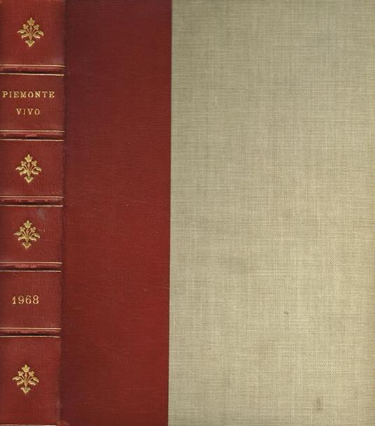 Piemonte vivo. Rassegna bimestrale di lavoro, arte, letteratura e costumi piemontesi anno 68 - Luigi Carluccio - copertina