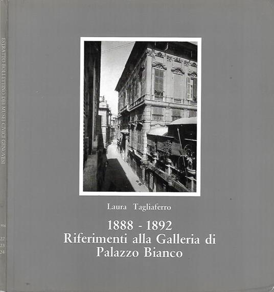 1888-1892 Riferimenti alla Galleria di Palazzo Bianco - Laura Tagliaferro - copertina