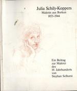 Julia Schily Koppers. Malerin aus Borken 1855 - 1944