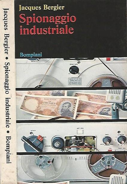 Spionaggio industriale - Jacques Bergier - copertina