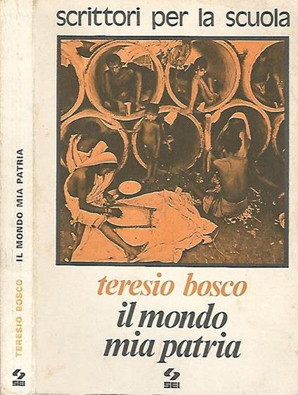 Il mondo mia patria - Teresio Bosco - copertina