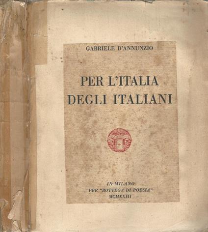 Per l'Italia degli italiani - Gabriele D'Annunzio - copertina
