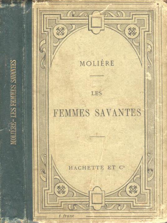 Les femmes savantes. Comédie - Molière - copertina