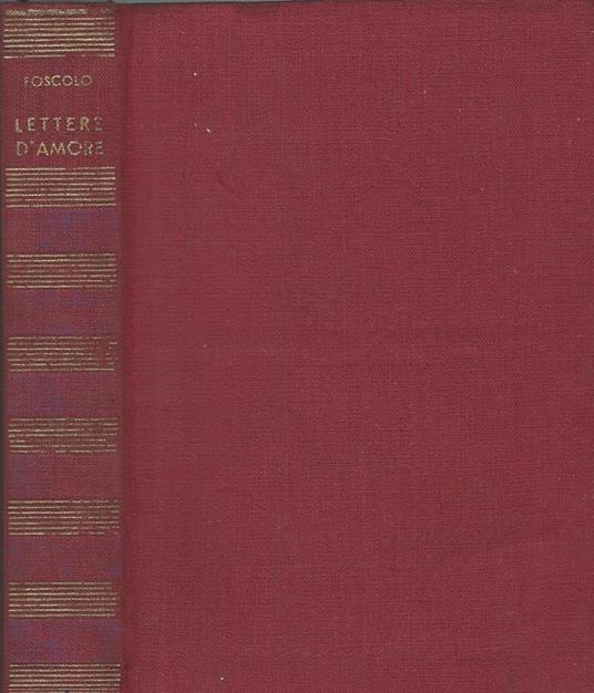 Lettere d'amore - Ugo Foscolo - copertina