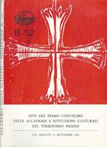 Atti del Primo Convegno delle Accademie e Istituzioni Culturali del territorio pisani. Bollettino 52/5