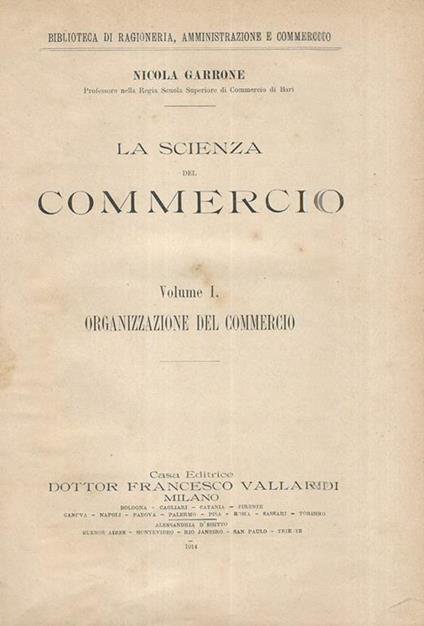 La scienza del commercio vol. I Organizzazione del commercio - Nicola Garrone - copertina