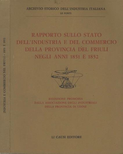 Rapporto sullo Stato dell'industria e del commercio della Provincia del Friuli negli anni 1851 e 1852 - copertina