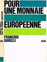 Pour une monnaie europeenne