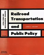 Railroad transportation and public policy