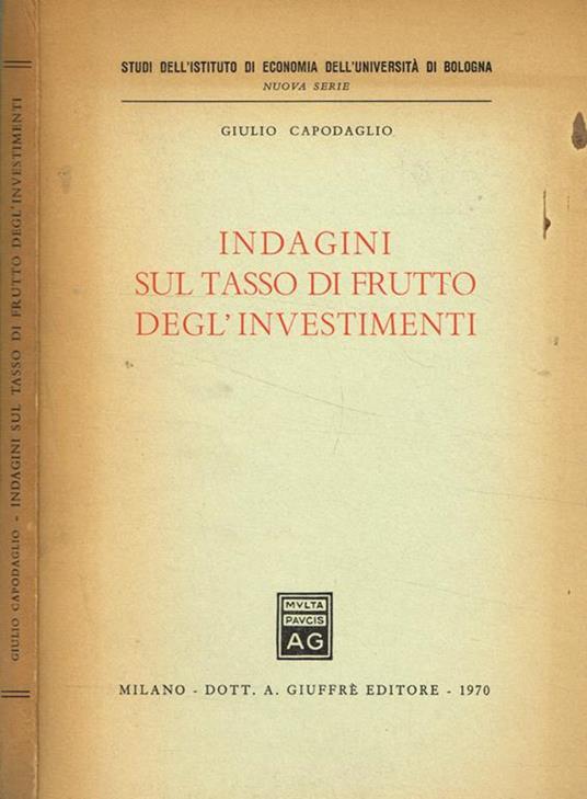 Indagini sul tasso di frutto degl'investimenti - Giulio Capodaglio - copertina
