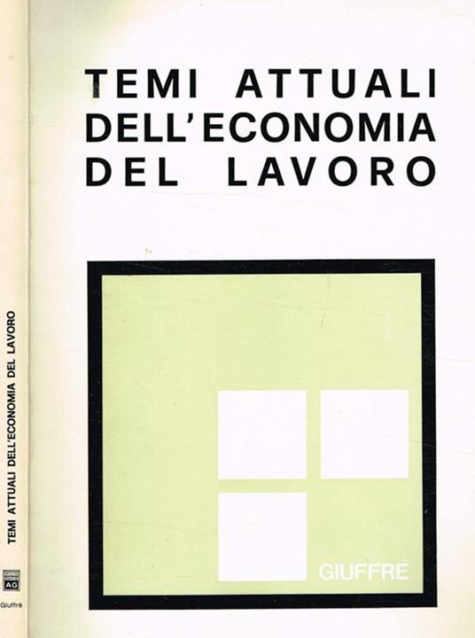 Temi attuali dell'economia del lavoro. XIX riunione scientifica, Roma 6-7 novembre 1978 - copertina