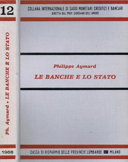 Le banche e lo Stato - Philippe Aymard - copertina