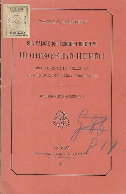 Sul valore dei fenomeni obiettivi del copioso essudato pleuritico specialmente in relazione alle indicazioni della toracentesi - Carlo Fedeli - copertina