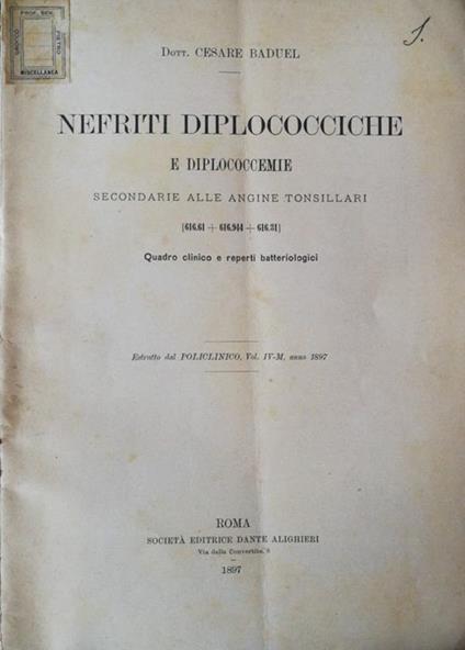 Nefriti diplococciche e diplococcemie secondarie alle angine tonsillari. [616.61+616.944+616.31]. Quadro clinico e reperti batteriologici - Cesare Baduel - copertina