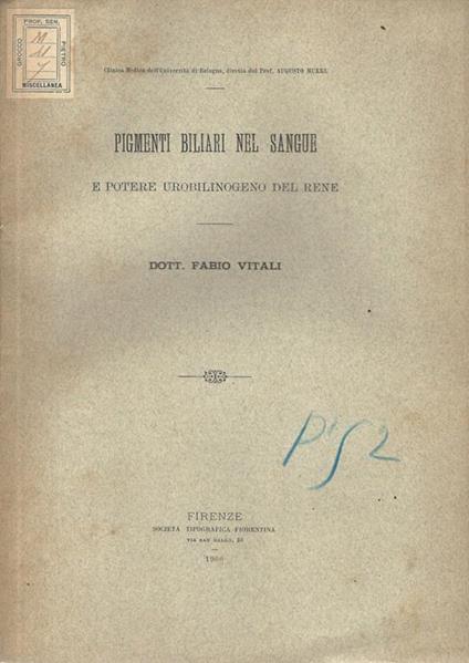 Pigmenti biliari nel sangue e potere urobilinogeno del rene - Fabio Vitali - copertina