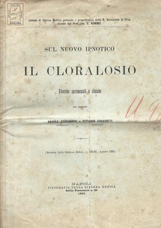 Sul nuovo ipnotico. Il cloralosio. Ricerche sperimentali e cliniche - Andrea Ferrannini - copertina