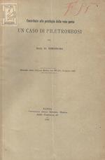 Contributo alla patologia della vena porta. Un caso di piletrombosi