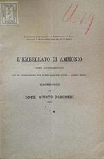 L' embellato di ammonio come antielmintico. Ed in comparazione con altre sostanze usate a questo scopo