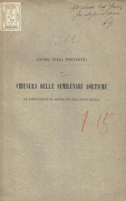 Ancora sulla precedenza di chiusura delle semilunari aortiche nel raddoppiamento del secondo tono nella stenosi mitrale. Nota - Umberto Gabbi - copertina