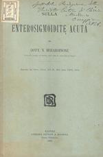 Sulla enterosigmoidite acuta