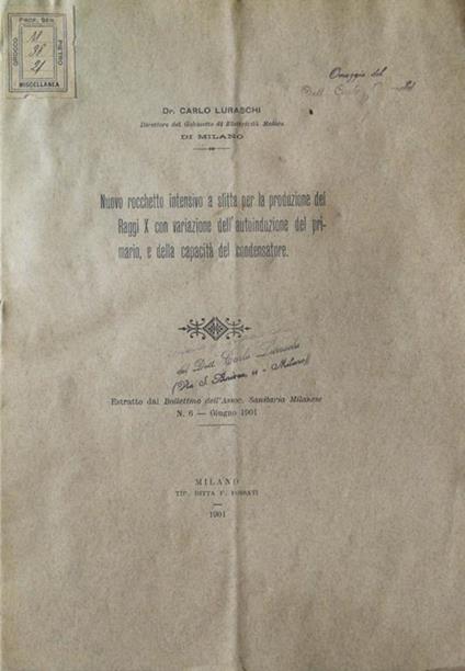 Nuovo rocchetto intensivo a slitta per la produzione dei raggi X con variazione dell'autoinduzione del primario, e della capacità del condensatore - Carlo Luraschi - copertina