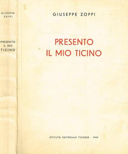 Presento il mio Ticino - Giuseppe Zoppi - copertina