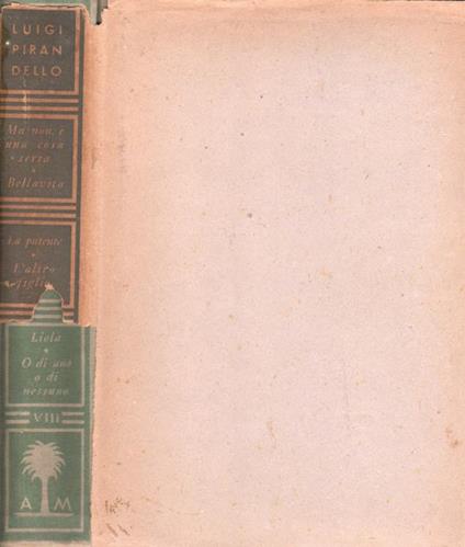 Maschere nude. Ma non è una cosa seria - Bellavita - La patente - L'altro figlio - Liolà - O di uno o di nessuno - Luigi Pirandello - copertina