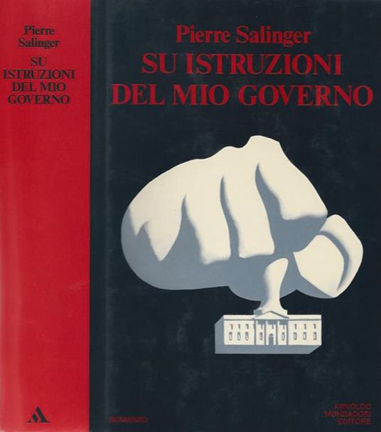 Su istruzioni del mio governo - Pierre Salinger - copertina