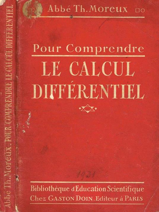 Pour comprebdre le calcul differentiel - Abbé Th.Moreux - copertina