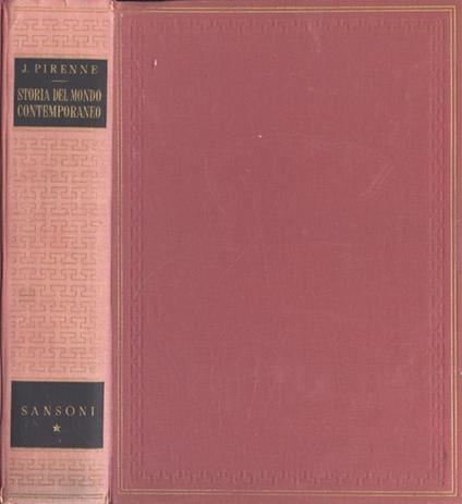 Storia del mondo contemporaneo Vol. I. dal 1918 ad oggi - Jacques Pirenne - copertina