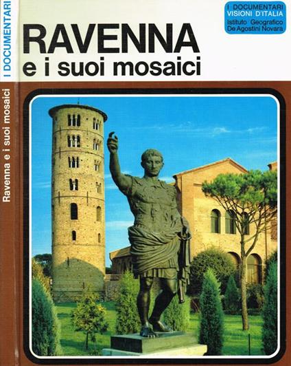 Ravenna e i suoi mosaici - Augusto Torre - copertina