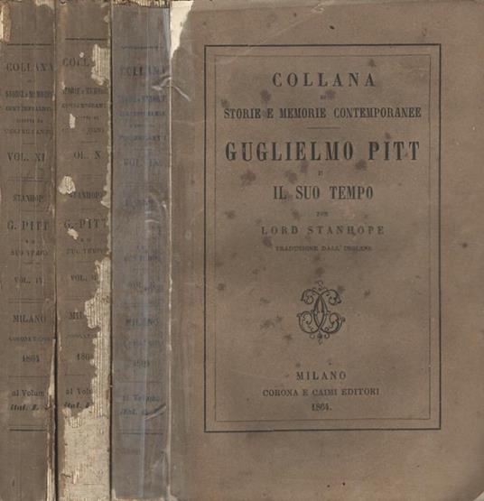 Guglielmo Pitt e il suo tempo (3 Voll.) - Lord Stanhope - copertina