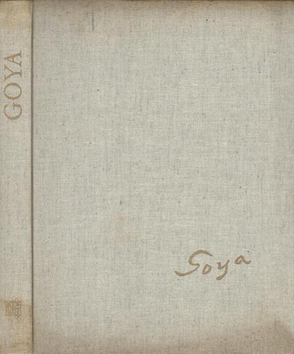 Francesco De Goya Lucientes. Goya - José Gudiol - copertina