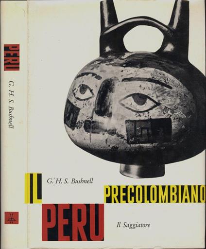 Il Perù precolombiano. Traduzione di Berto Renna - Geoffrey H. S. Bushnell - copertina