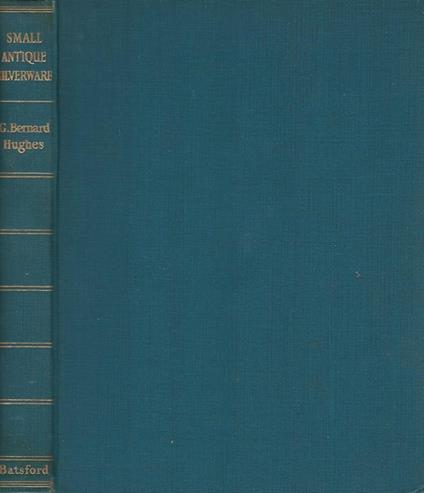 Small antique silverware - Bernard Hughes - copertina