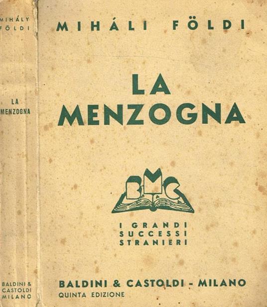 La menzogna. (A miniszter) - Mihali Foldi - copertina