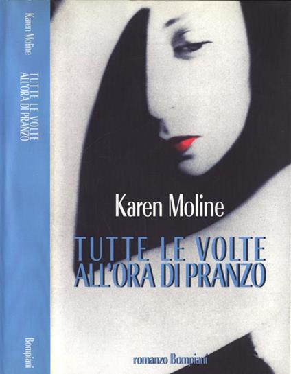 Tutte le volte all'ora di pranzo - Karen Moline - copertina