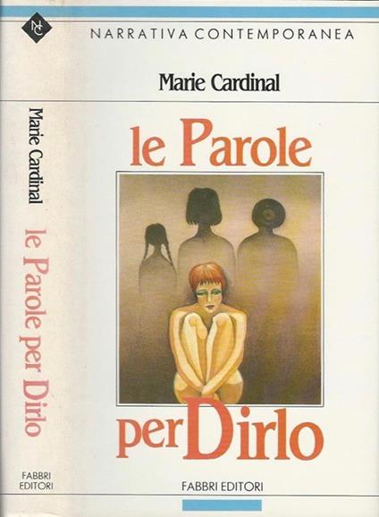 Le parole per dirlo - Marie Cardinal - copertina