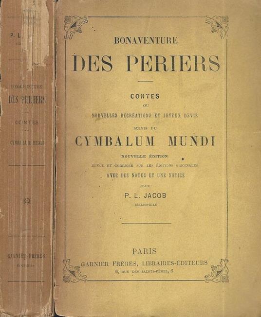 Bonaventure des Periers. Contes, Nouvelles et joyeux devis suivi du Cymbalum Mundi - P.L Jacob - copertina