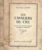 Les cavaliers du ciel. La vie des pilotes d'essais d'avions a réaction