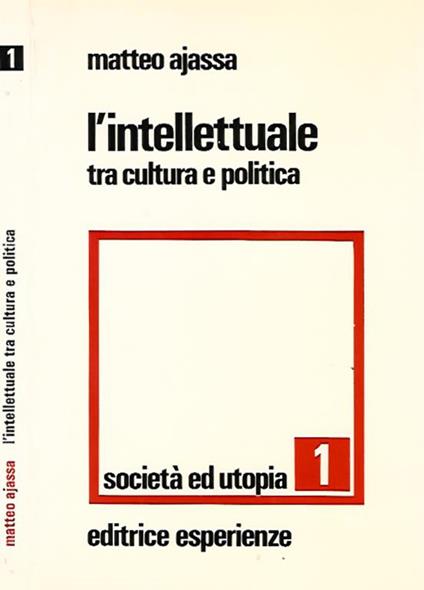 L' Intellettuale tra cultura e politica - Matteo Ajassa - copertina