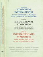 Deuxieme symposium international sur la theorie et la pratique dans l'economie des transports