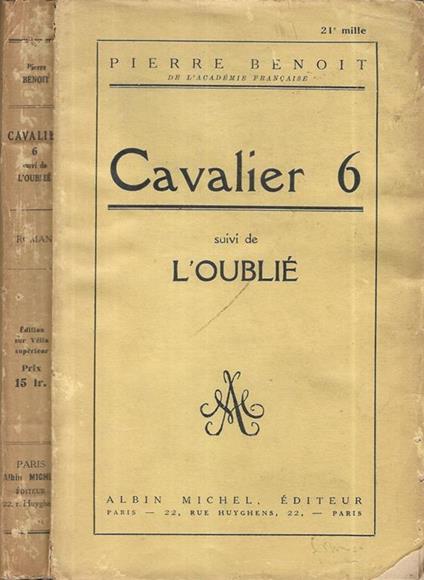 Cavalier 6. suivi de L'oublier - Pierre Benoit - copertina