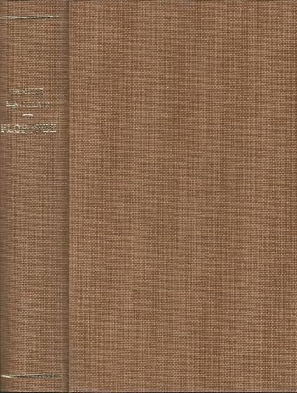 Florence. L'Histoire, Les Arts, les Lettres, les Sanctuaires, l'âme de la cité - Camille Mauclair - copertina